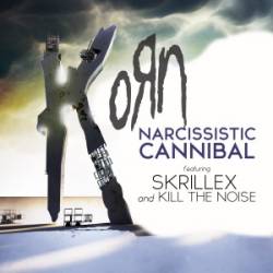 Korn : Narcissistic Cannibal (feat. Skrillex & Kill The Noise)